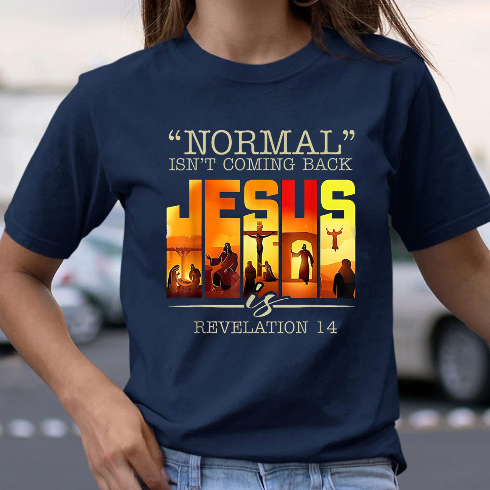 Normal Is Not Coming Back Jesus is Christian T-Shirt
