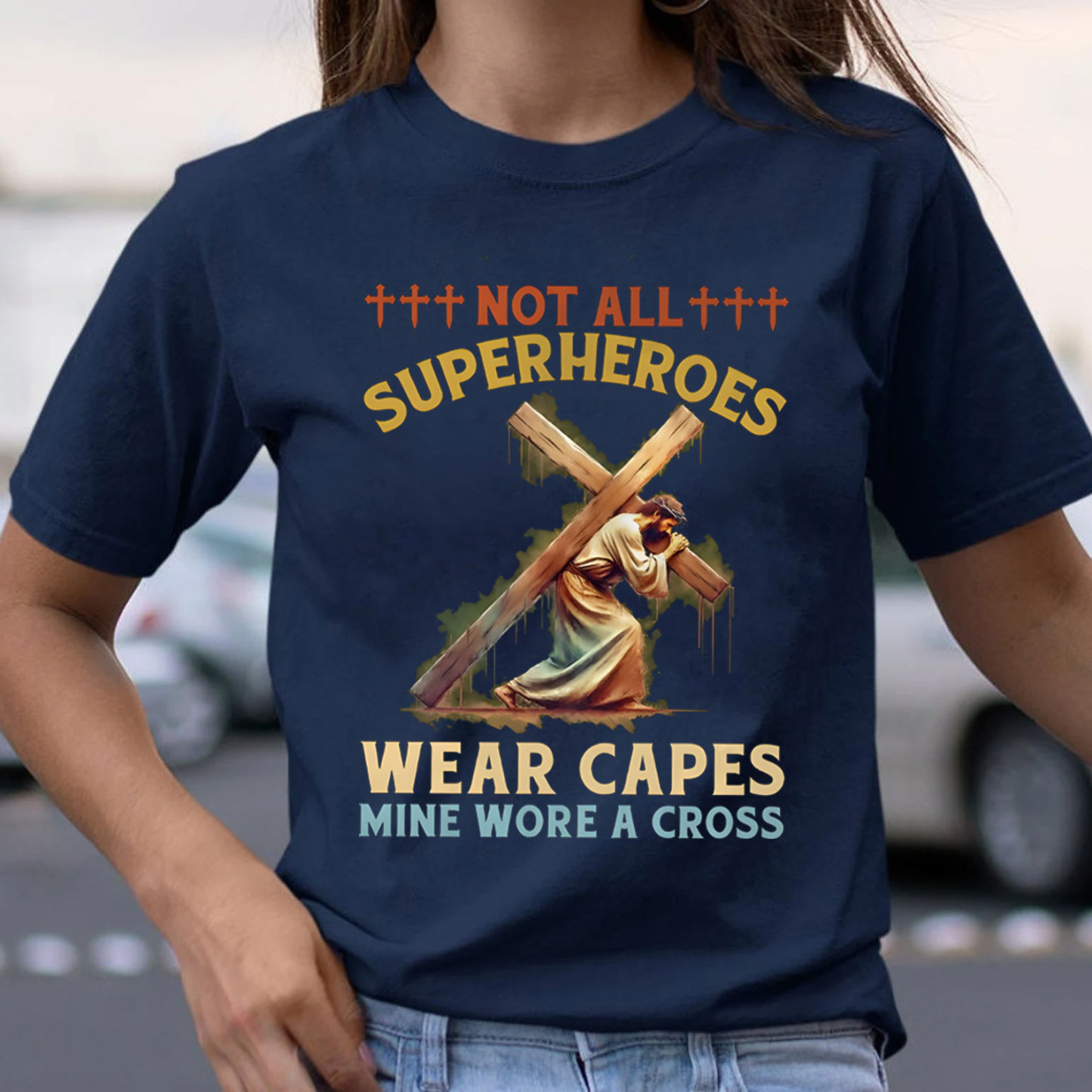 Not All Superheroes Wear Capes Christian T-Shirt