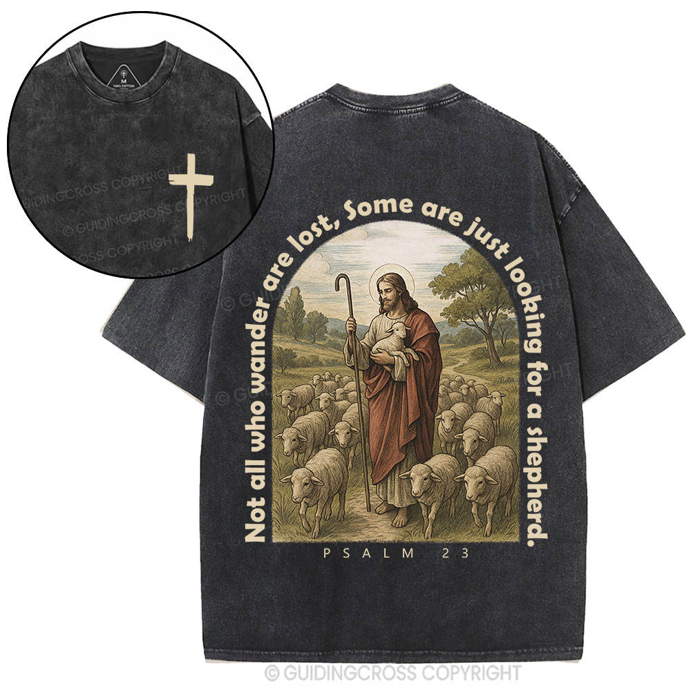 Not All Who Wander Are Lost Christian Washed T-Shirt