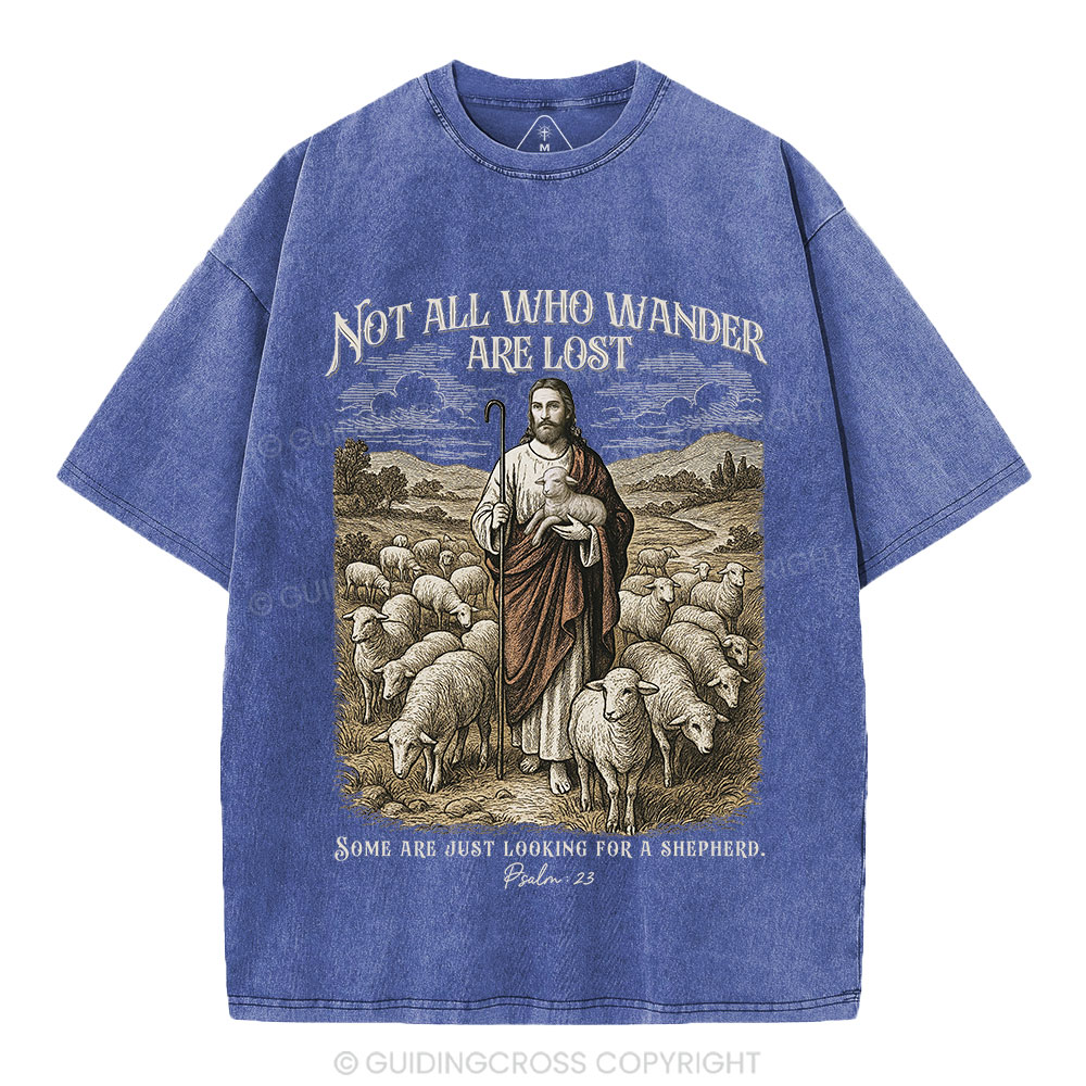 Not All Who Wander Are Lost Christian Washed T-Shirt