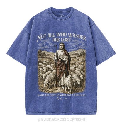 Not All Who Wander Are Lost Christian Washed T-Shirt