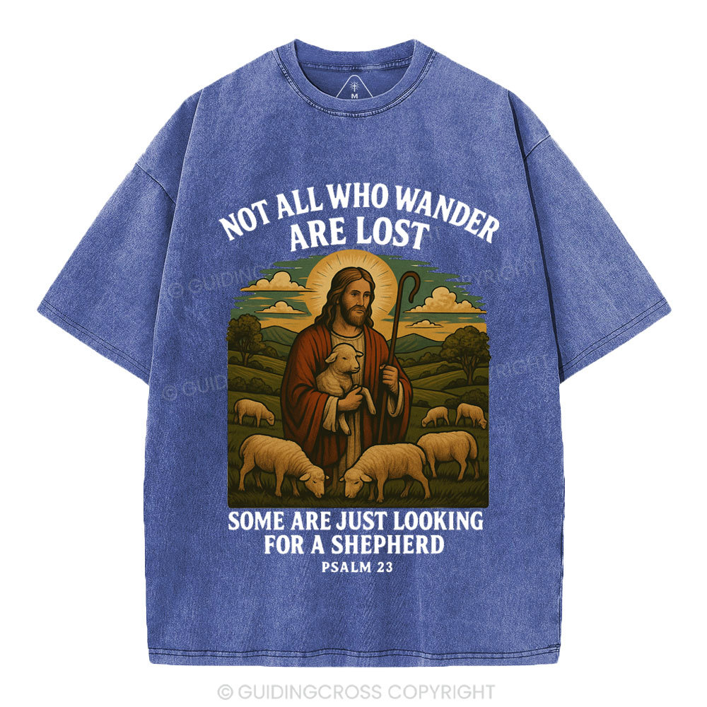 Not All Who Wander Are Lost Christian Washed T-Shirt