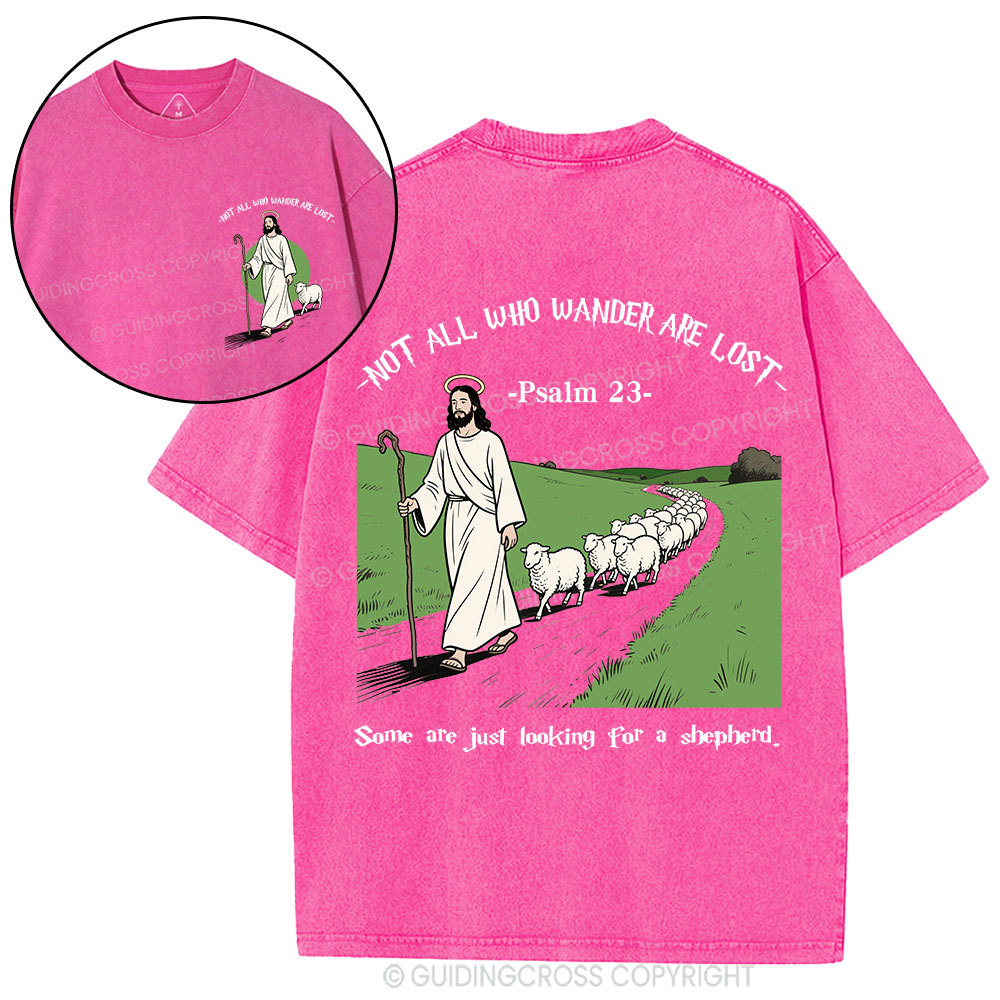 Not All Who Wander Are Lost Christian Washed T-Shirt