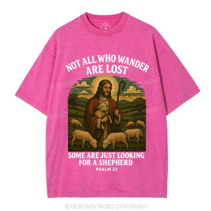 Not All Who Wander Are Lost Christian Washed T-Shirt