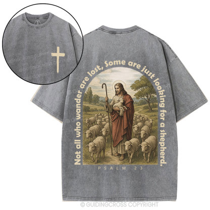 Not All Who Wander Are Lost Christian Washed T-Shirt