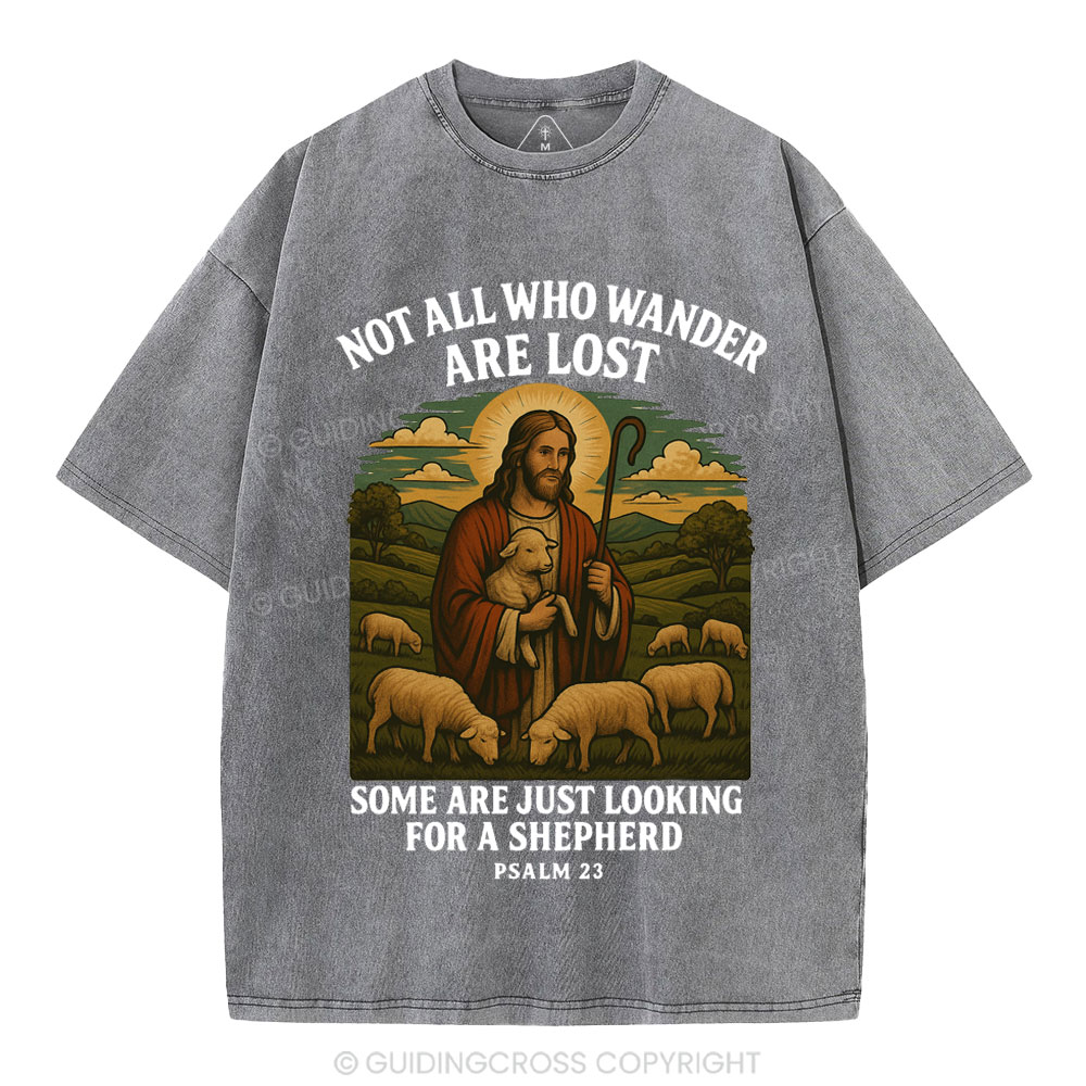Not All Who Wander Are Lost Christian Washed T-Shirt