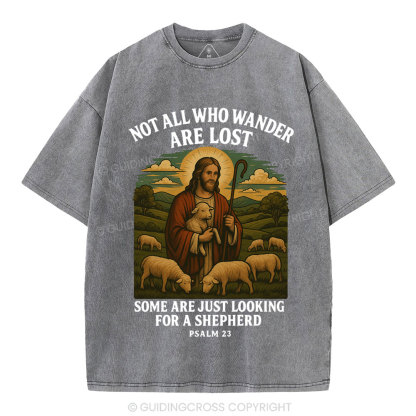 Not All Who Wander Are Lost Christian Washed T-Shirt