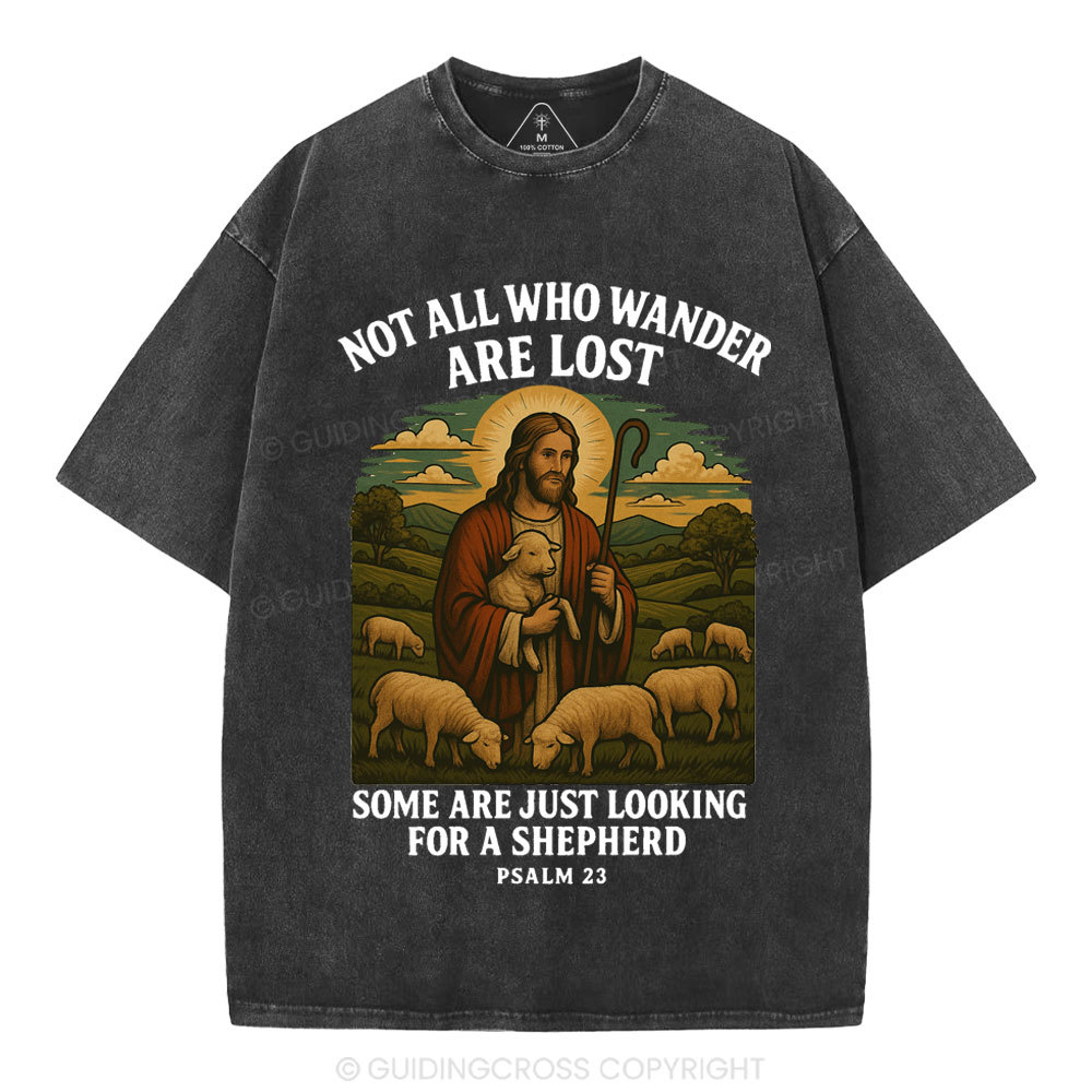 Not All Who Wander Are Lost Christian Washed T-Shirt