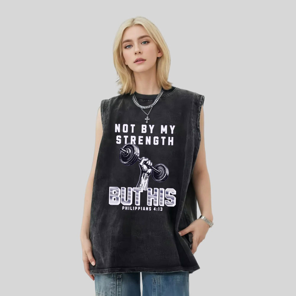 Not By My Strenghth But His Christian Tank Top