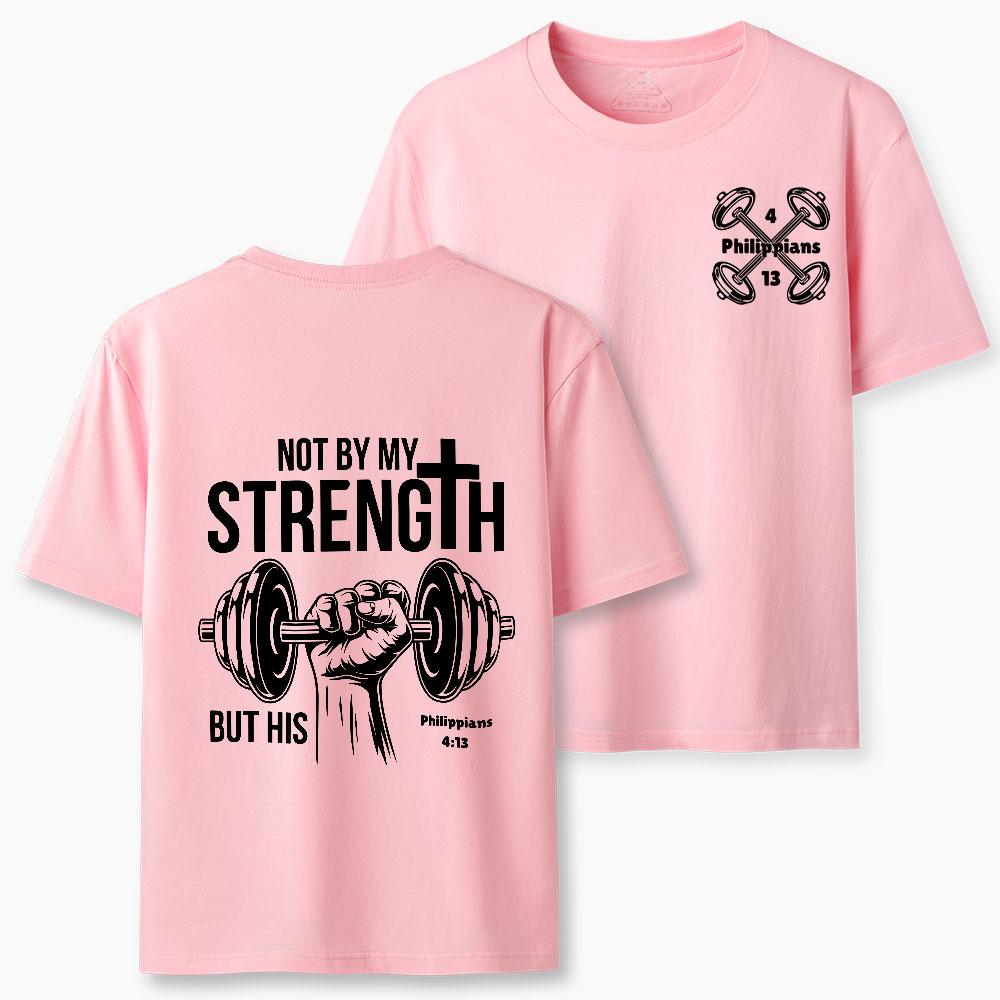 Not By My Strength But His Crhsitian Classic T-Shirt