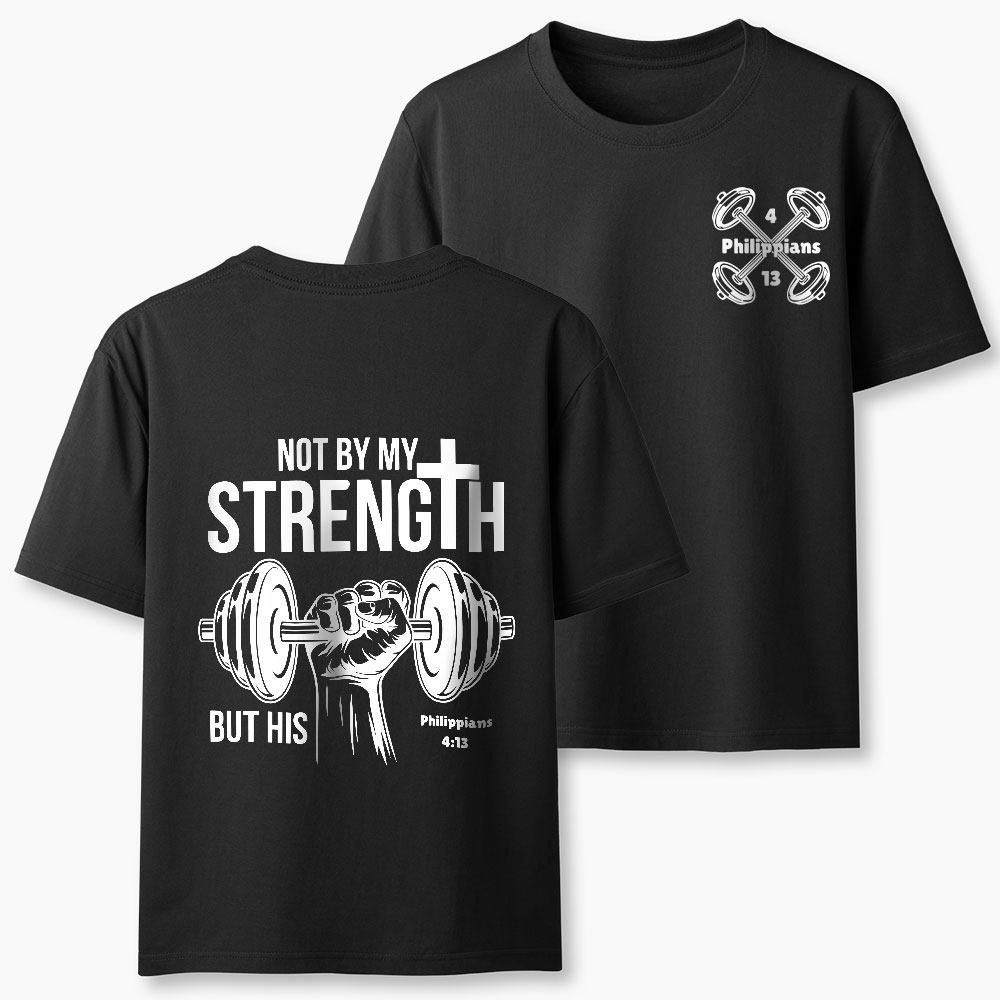 Not By My Strength But His Crhsitian Classic T-Shirt