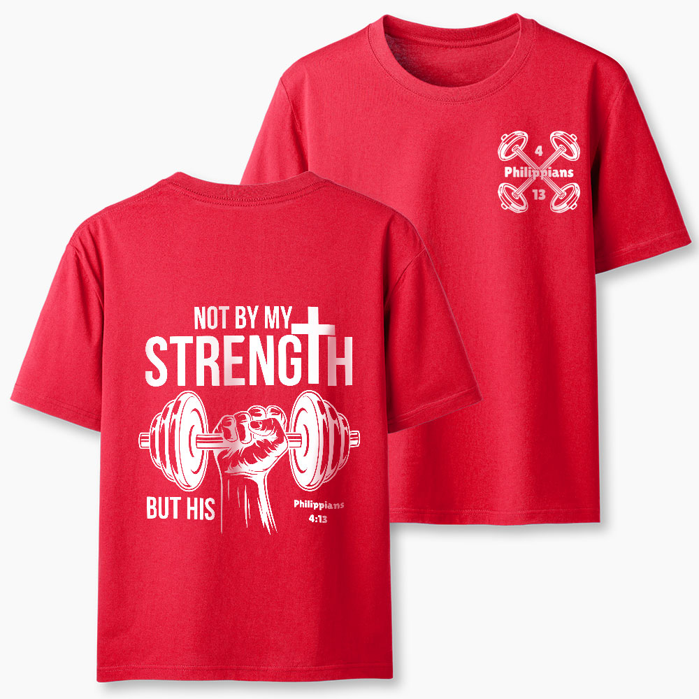 Not By My Strength But His Crhsitian Classic T-Shirt