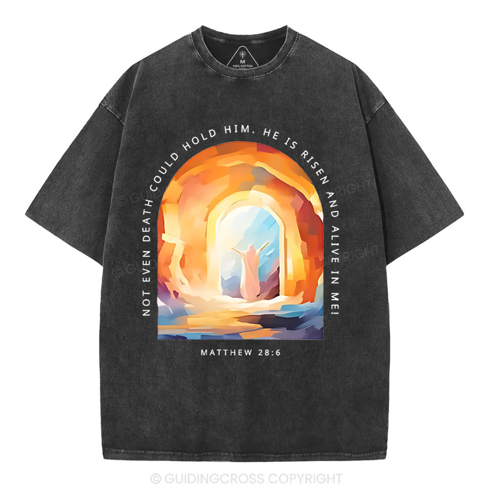 Not Even Death Could Hold Him Christian Washed T-Shirt