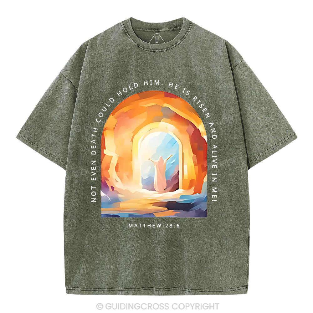 Not Even Death Could Hold Him Christian Washed T-Shirt