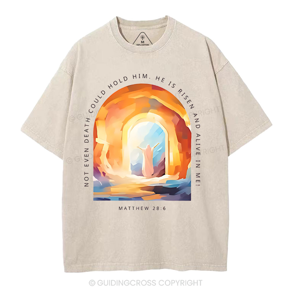 Not Even Death Could Hold Him Christian Washed T-Shirt