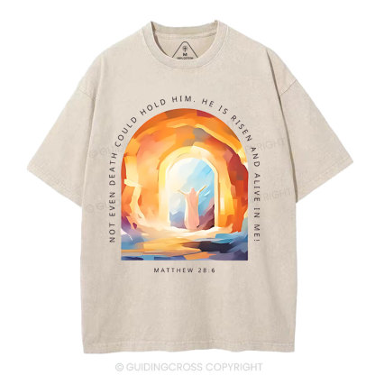 Not Even Death Could Hold Him Christian Washed T-Shirt