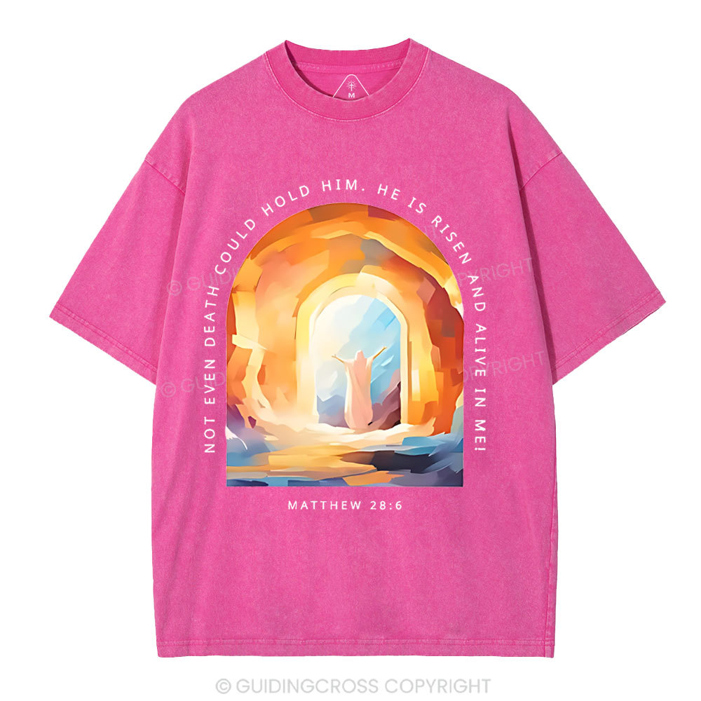 Not Even Death Could Hold Him Christian Washed T-Shirt