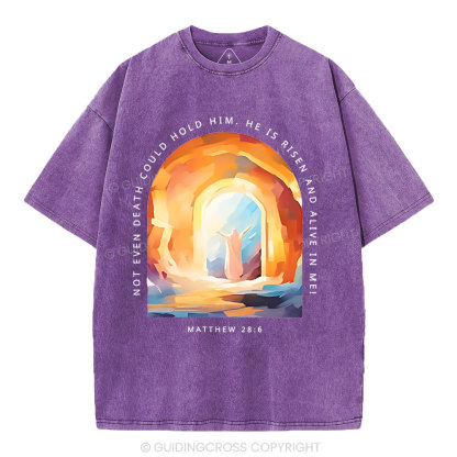 Not Even Death Could Hold Him Christian Washed T-Shirt