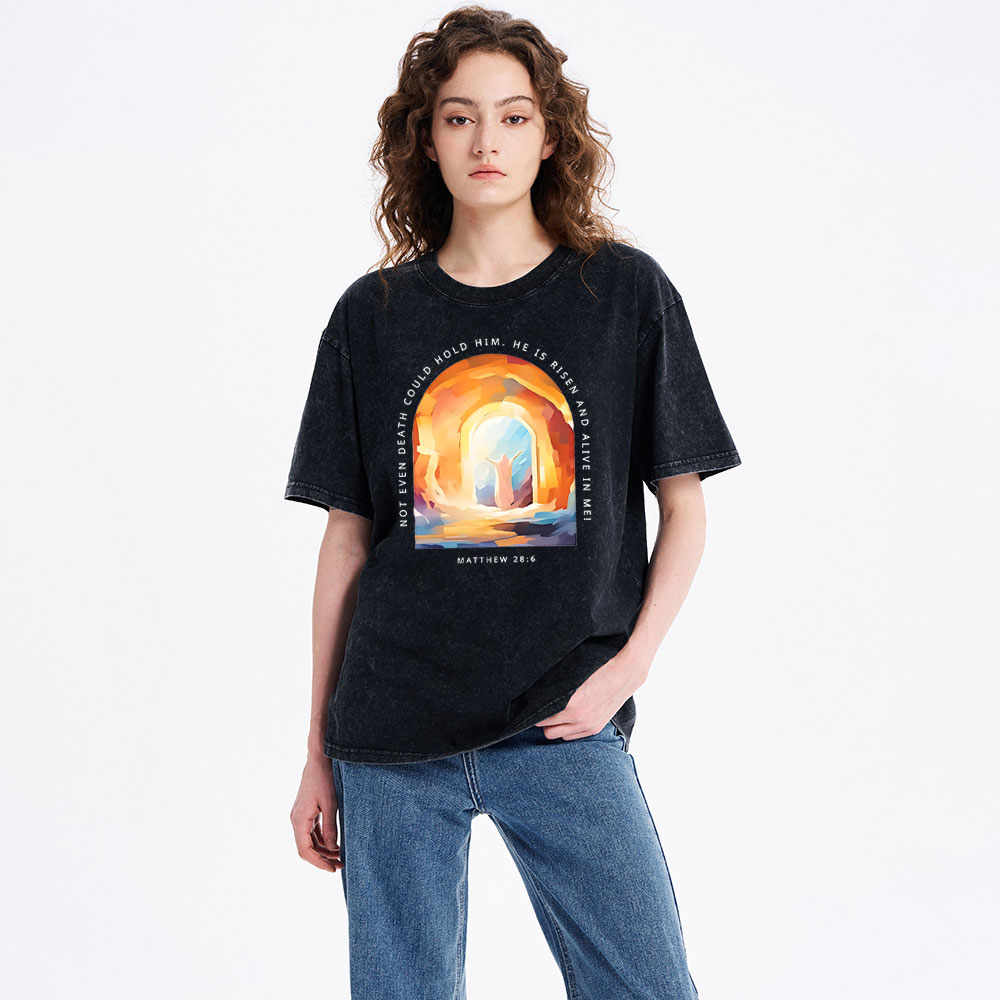 Not Even Death Could Hold Him Christian Washed T-Shirt