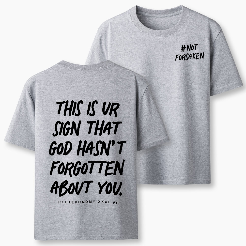Not Forsaken Christian Classic T-Shirt