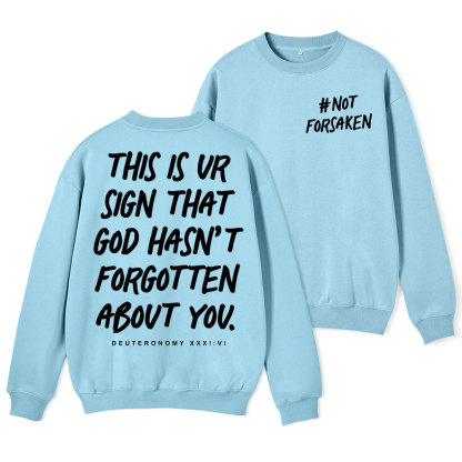 Not Forsaken Christian Fleece Sweatshirt