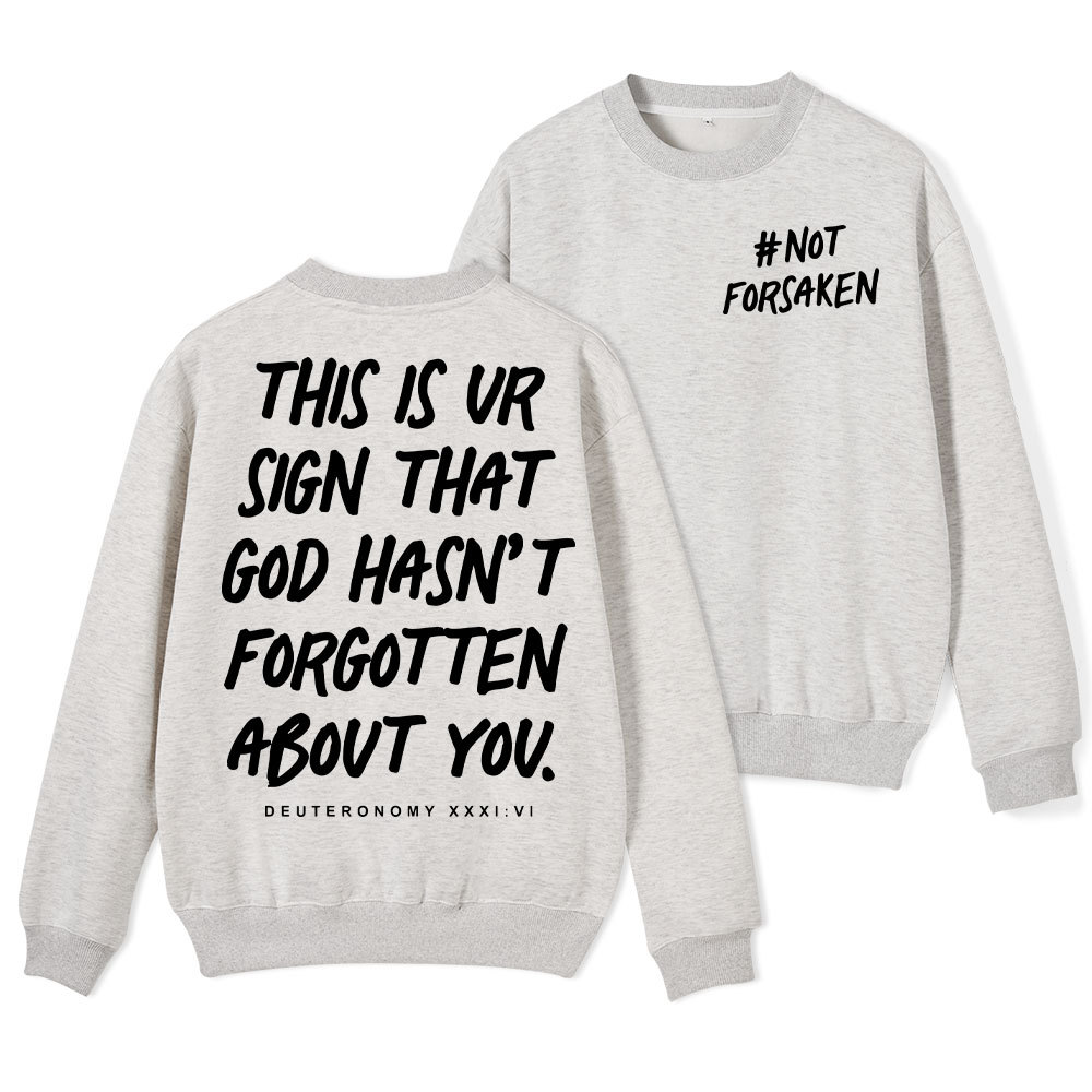 Not Forsaken Christian Fleece Sweatshirt