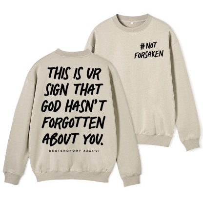 Not Forsaken Christian Fleece Sweatshirt