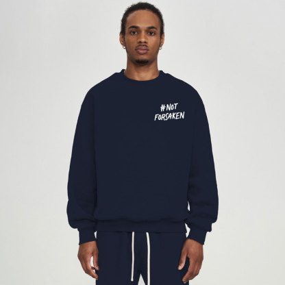 Not Forsaken Christian Fleece Sweatshirt