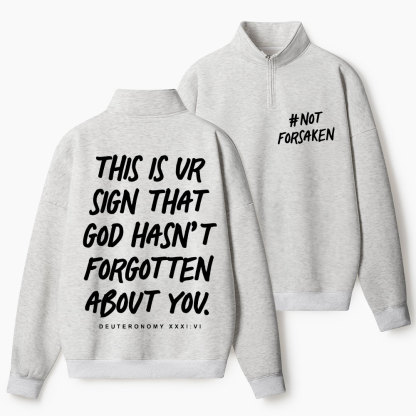 Not Forsoken Christian Half Zip Fleece Sweatshirt