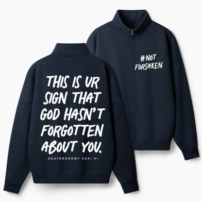Not Forsoken Christian Half Zip Fleece Sweatshirt