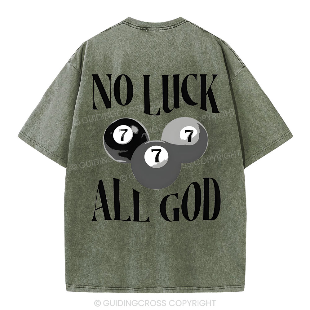 Not Luck All God Christian Washed T-Shirt