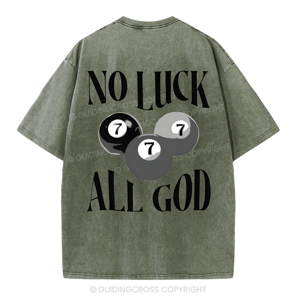 Not Luck All God Christian Washed T-Shirt