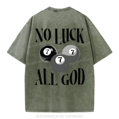 Not Luck All God Christian Washed T-Shirt