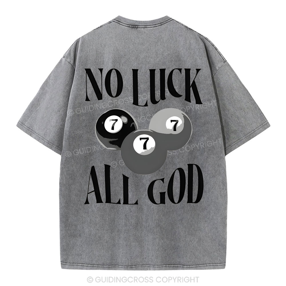 Not Luck All God Christian Washed T-Shirt
