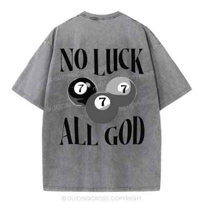 Not Luck All God Christian Washed T-Shirt