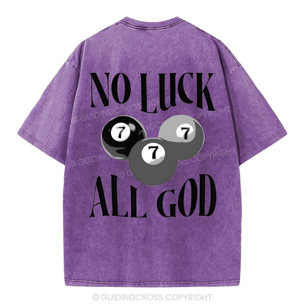 Not Luck All God Christian Washed T-Shirt