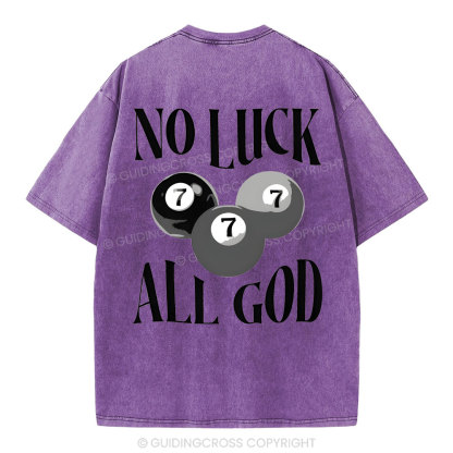 Not Luck All God Christian Washed T-Shirt