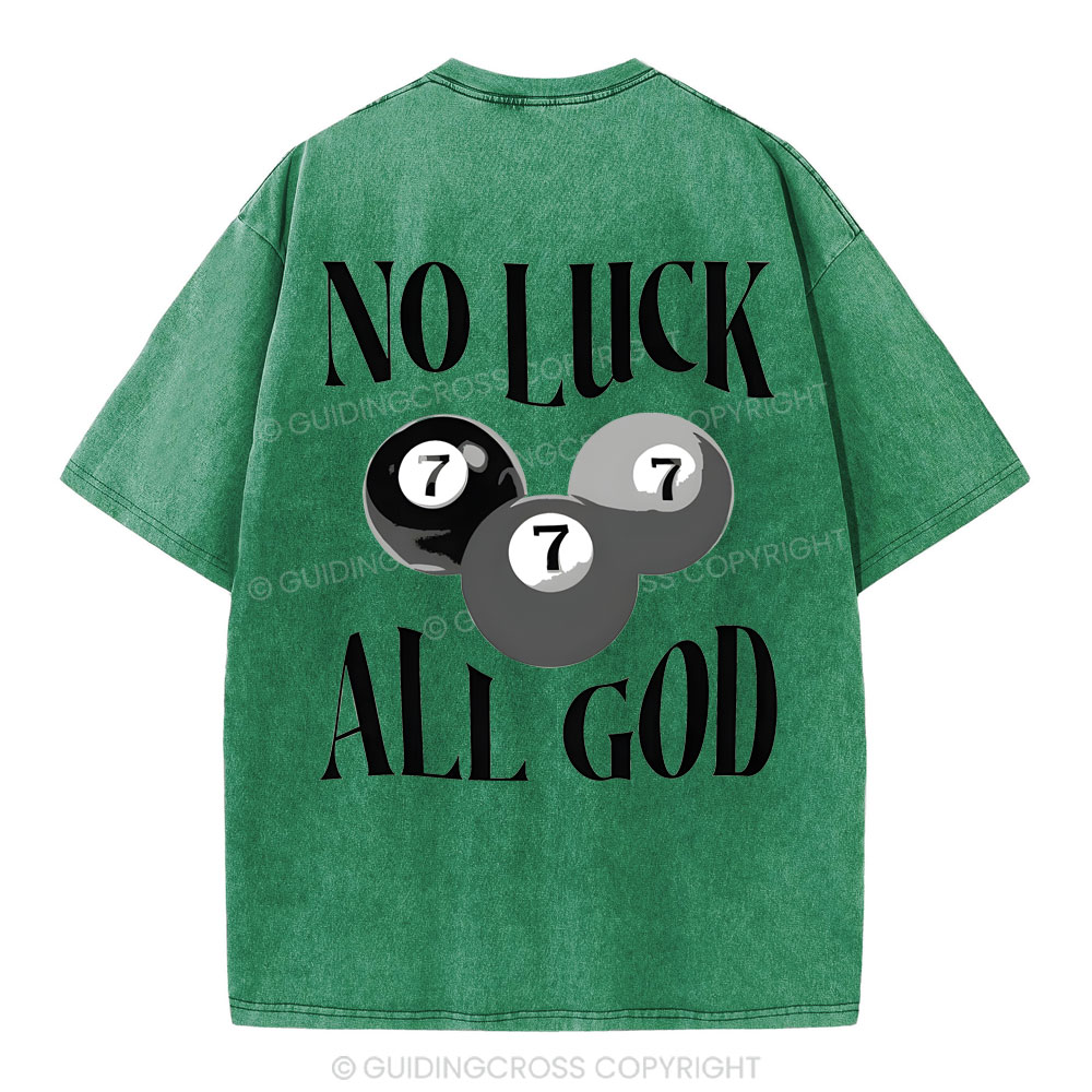 Not Luck All God Christian Washed T-Shirt