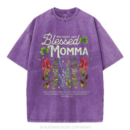 Not Luck Just Blessed Momma Christian Washed T-Shirt