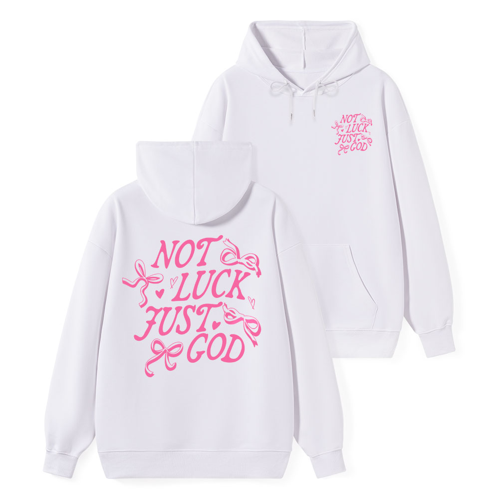 Not Luck Just God Christian Class Hoodie
