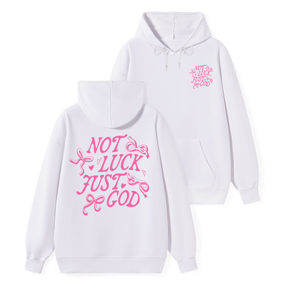 Not Luck Just God Christian Class Hoodie