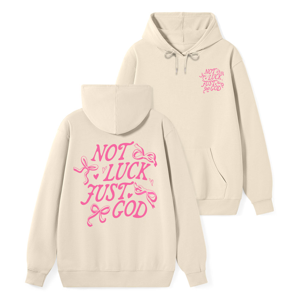 Not Luck Just God Christian Class Hoodie