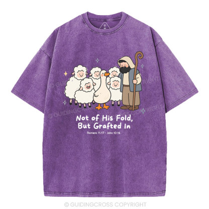 Not Of His Flod But Grafted In Christian Washed T-Shirt