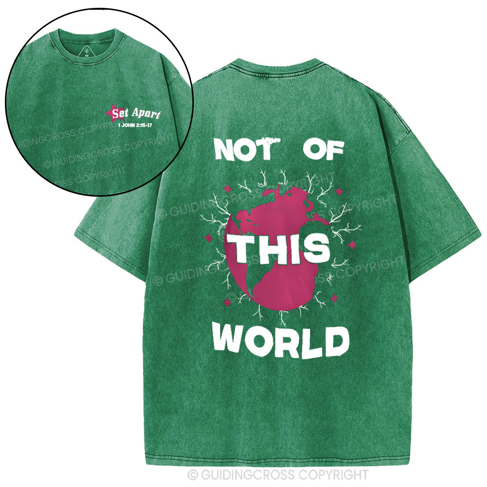 Not Of The World Christian Washed T-Shirt