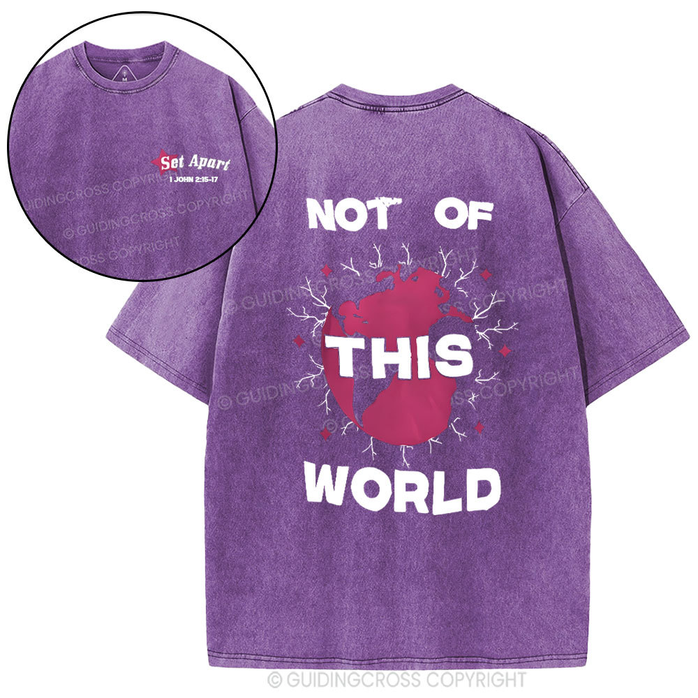 Not Of The World Christian Washed T-Shirt