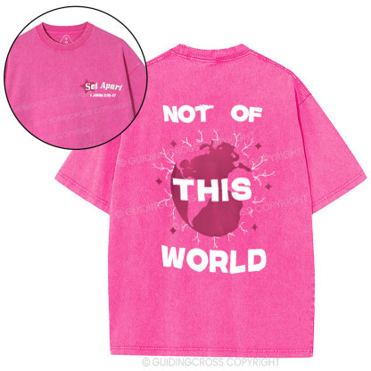 Not Of The World Christian Washed T-Shirt