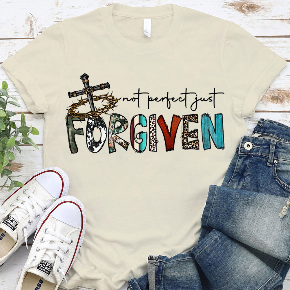 Not Perfect Just Forever Christian T-Shirt