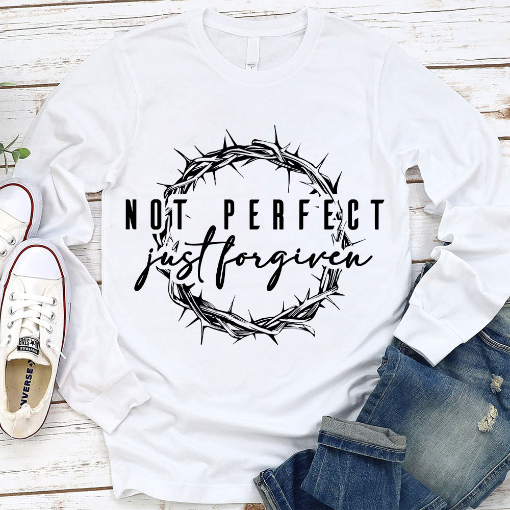 Not Perfect Just Forgive  Christian T-Shirt