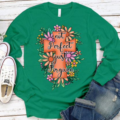 Not Perfect Just Forgiven Christian Religious Long Sleeve T-Shirt