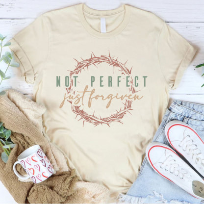 Not Perfect Just Forgiven Christian T-Shirt
